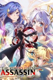 The World’s Finest Assassin Gets Reincarnated in Another World as an Aristocrat: Season 1