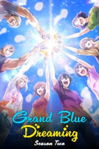 Grand Blue Dreaming: Season 2
